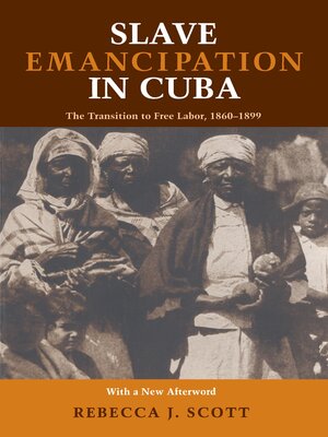 cover image of Slave Emancipation in Cuba